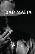 BAD MAFIA