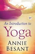 An Introduction to Yoga (General Press)