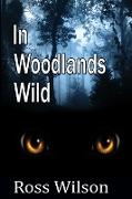In Woodlands Wild