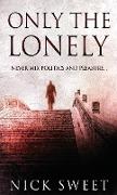 Only The Lonely