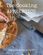 The Cooking Apprentice: Enriching the Joy of Gastronomical Camaraderie