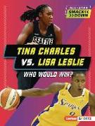 Tina Charles vs. Lisa Leslie
