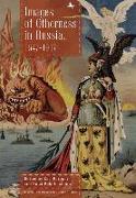 Images of Otherness in Russia, 1547-1917