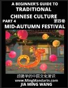 Introduction to Mid-Autumn Festival - A Beginner's Guide to Traditional Chinese Culture (Part 4), Self-learn Reading Mandarin with Vocabulary, Easy Lessons, Essays, English, Simplified Characters & Pinyin