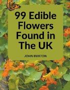 99 Edible flowers found in the UK