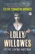 Lolly Willowes or the Loving Huntsman (General Press)