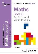 My Functional Skills: Revision and Exam Practice for Maths Level 2