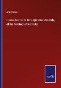 House Journal of the Legislative Assembly of the Territory of Nebraska