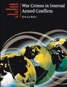 WAR CRIMES IN INTERNAL ARMED CONFLICTS