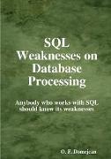 SQL Weaknesses on Database Processing