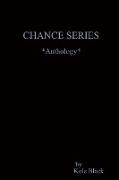 The CHANCE SERIES *Anthology*