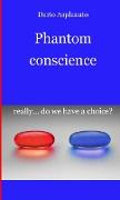Phantom conscience