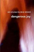 dangerous joy