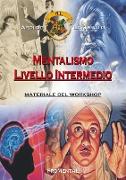 MENTALISMO LIVELLO INTERMEDIO - Materiale del workshop
