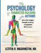 The Psychology of Character Building for Authors