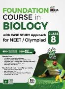 Foundation Course in Biology with Case Study Approach for NEET/ Olympiad Class 8 - 5th Edition