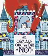 El cavaller que va dir "No!"