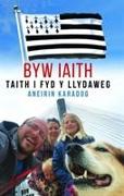 Byw Iaith - Taith i Fyd y Llydaweg