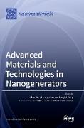 Advanced Materials and Technologies in Nanogenerators