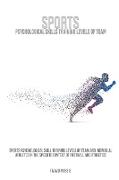 Sports psychological skill training levels of team and individual athletes in the specific context of football and athletics