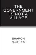 The Government is Not a Village