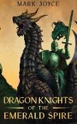 Dragon Knights of the Emerald Spire