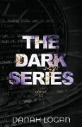 The Dark Series Trilogy (Discreet Cover)