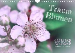 Traum Blumen (Wandkalender 2023 DIN A4 quer)