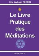 Le livre pratique des méditations