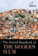 The Oxford Handbook of the Modern Slum