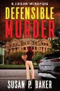 Defensible Murder: No. 5 in the Mavis Davis Mystery Series