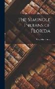 The Seminole Indians of Florida