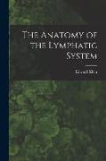 The Anatomy of the Lymphatic System