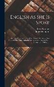 English As She Is Spoke: Or, A Jest In Sober Earnest [extr. From P. Carolino's New Guide Of The Conversation In Portuguese And English] With An