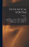 Experimental Spiritism: Book On Mediums, Or, Guide for Mediums and Invocators: Containing the Special Instruction of the Spirits On the Theory