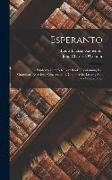 Esperanto: The Student's Complete Text Book: Containing Full Grammar, Exercises, Conversations, Commercial Letters, And Two Vocab