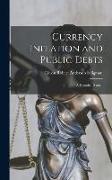 Currency Inflation and Public Debts: A Historical Sketch