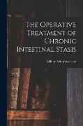 The Operative Treatment of Chronic Intestinal Stasis