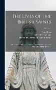 The Lives of the British Saints: The Saints of Wales and Cornwall and Such Irish Saints As Have Dedications in Britain, Volume 2