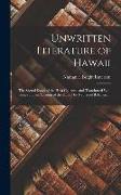Unwritten Literature of Hawaii: The Sacred Songs of the Hula Collected and Translatred With Notes and an Account of the Hula / by Nathaniel B. Emerson