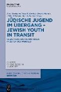 Jüdische Jugend im Übergang - Jewish Youth in Transit