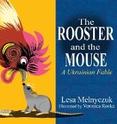 The Rooster and the Mouse