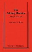 The Adding Machine: A Play in Seven Acts