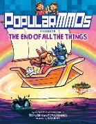 PopularMMOs Presents The End of All the Things