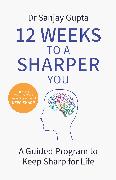 12 Weeks to a Sharper You