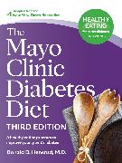 The Mayo Clinic Diabetes Diet, 3rd Edition