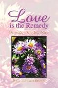 Love Is the Remedy: Poems for a Mending Heart
