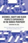 Distance, Equity and Older People’s Experiences in the Nordic Periphery