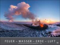 Feuer Wasser Erde Luft - Edition Alexander von Humboldt 2024. Die vier Elemente repräsentiert durch atemberaubende Landschaften in einem XXL-Wandkalender. Fotokalender 2024, Format 78 x 58 cm