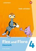 Flex und Flora 4. Heft Texte schreiben: Für die Ausleihe